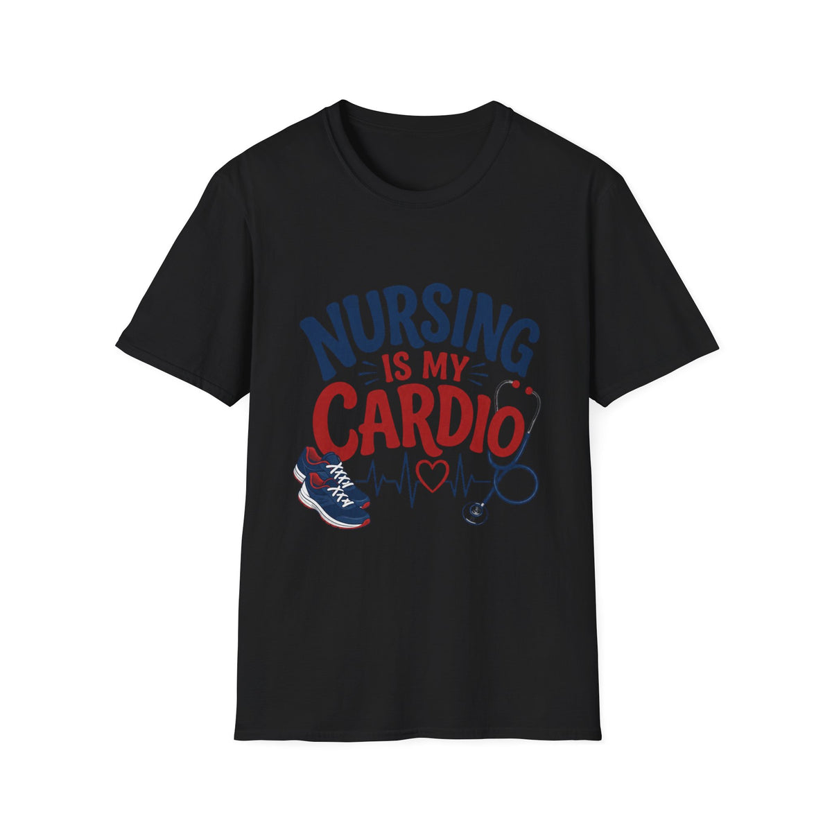 Nursing Is My Cardio T‑Shirt — Funny Nurse Gift Tee