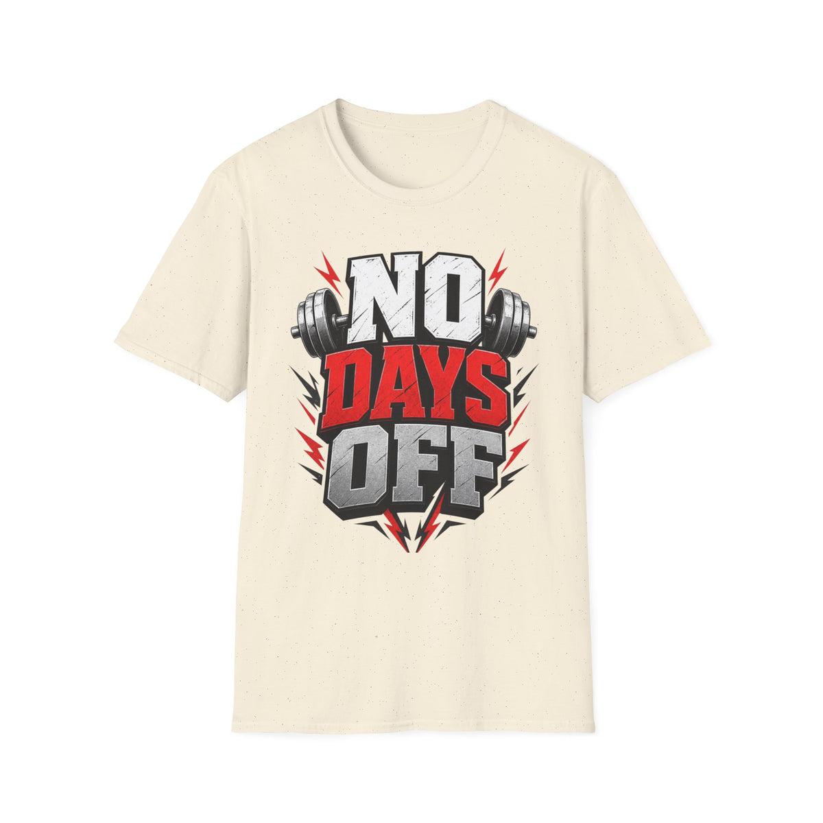 No Days Off T-Shirt — Motivational Gym Workout Tee