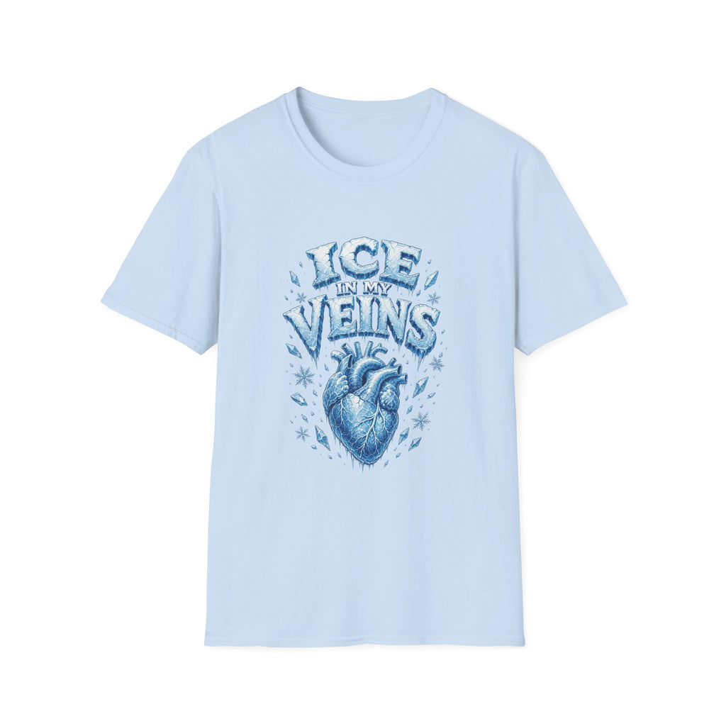 Ice in My Veins T‑Shirt