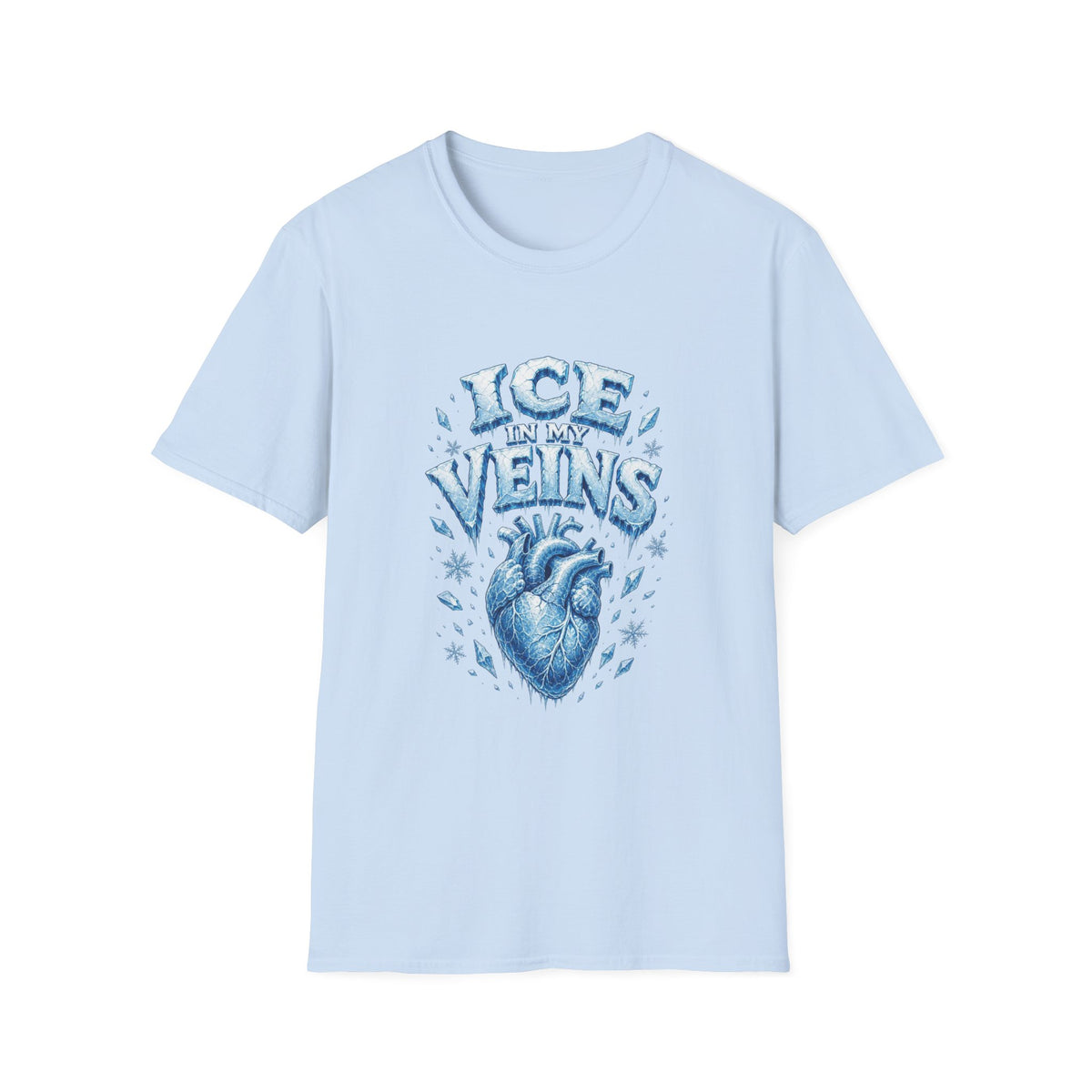 Ice in My Veins T‑Shirt