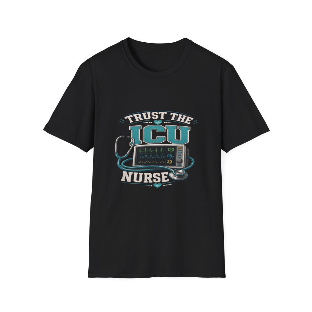 Bold T-Shirt Design Featuring Trust The ICU Nurse Phrase- Graphic Tees