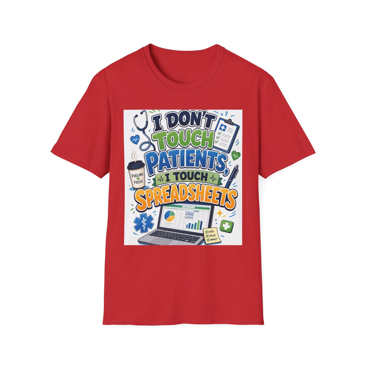 Humorous T Shirt Design Featuring Playful Healthcare And Spreadsheet Imagery