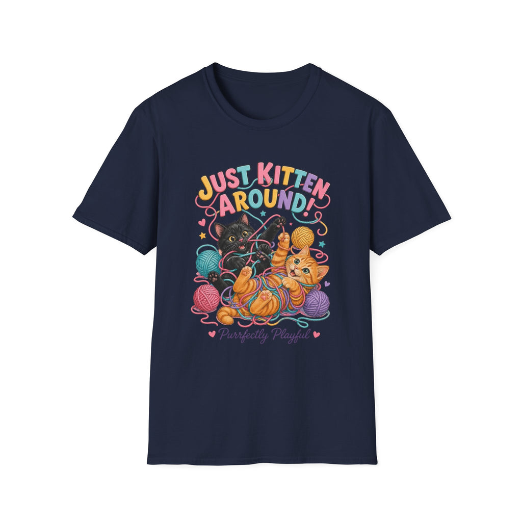 Just Kitten Around T-Shirt — Cute Playful Cat Graphic Tee