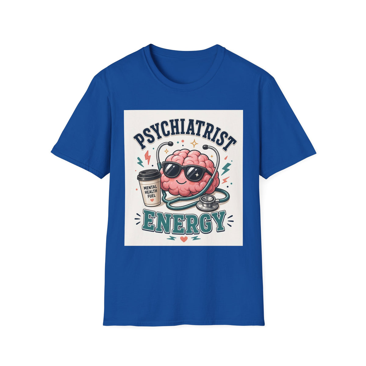 Trendy Healthcare T Shirt Design Featuring Psychiatrist Energy Phrase