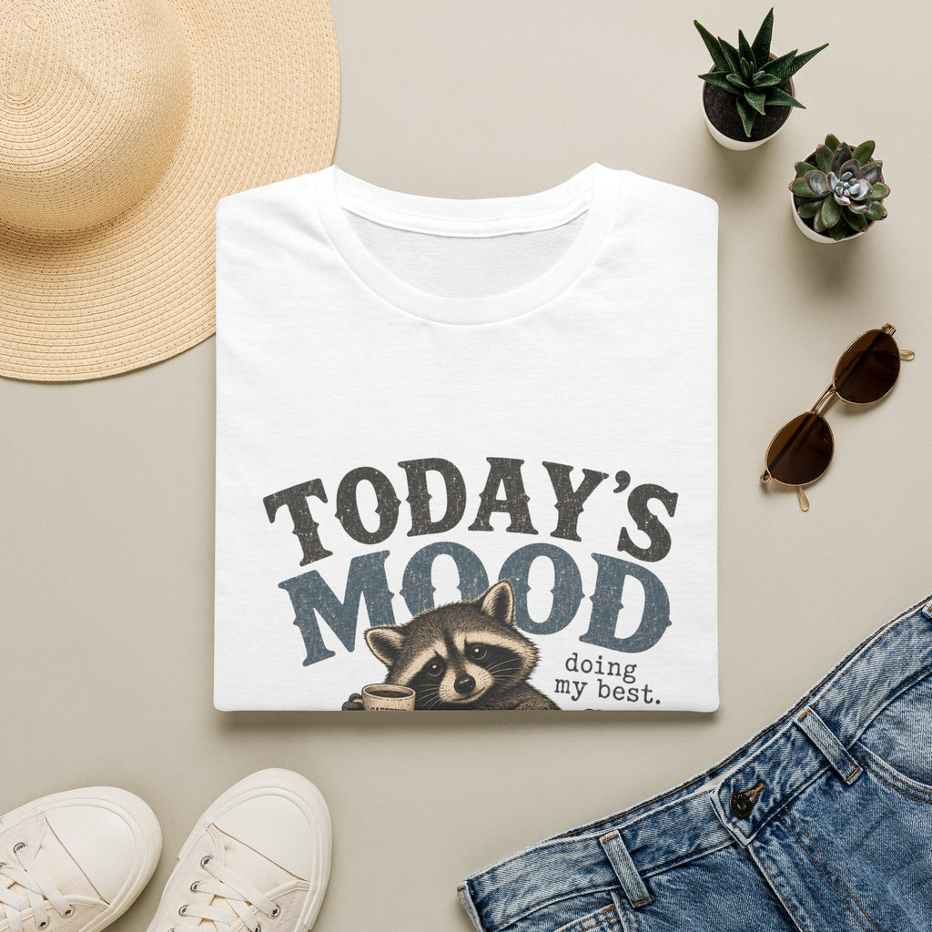 Today’s Mood Raccoon T-Shirt — 'Doing My Best' Cozy Casual Tee