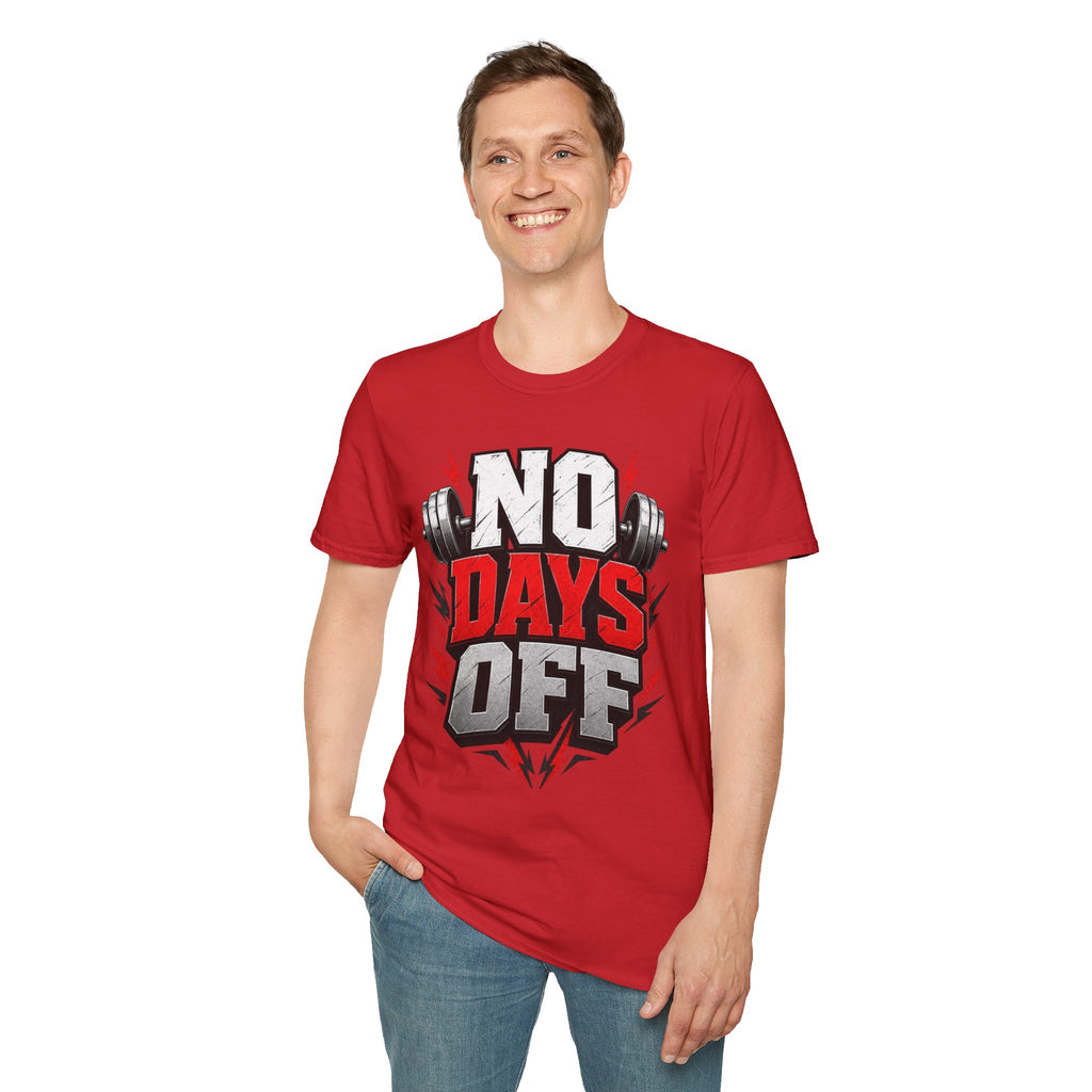 No Days Off T-Shirt — Motivational Gym Workout Tee