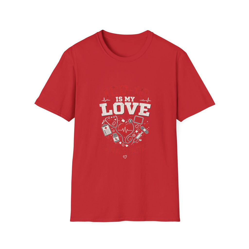 T-shirt Design Featuring Humorous _ICD-10 Is My Love Language_ Phrase- Graphic Tees