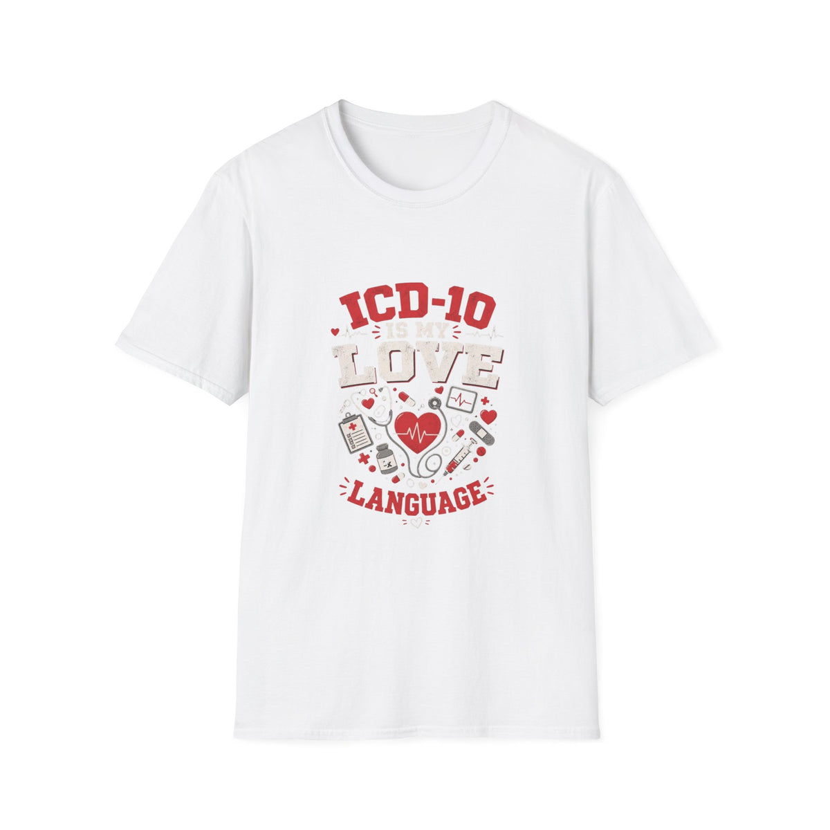 T-shirt Design Featuring Humorous _ICD-10 Is My Love Language_ Phrase- Graphic Tees