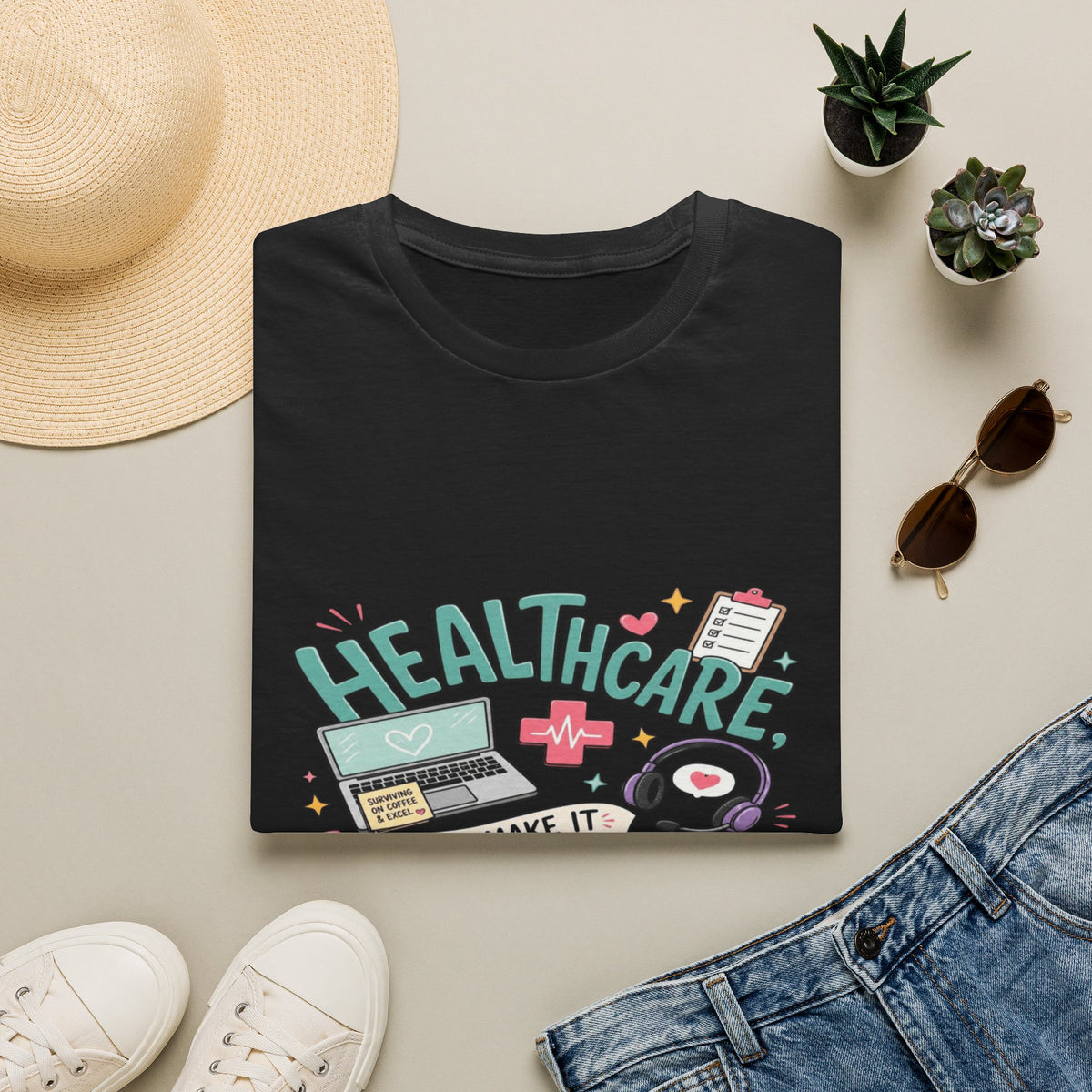 Humorous T-Shirt Design With Playful Healthcare Admin Typography- Graphic Tees