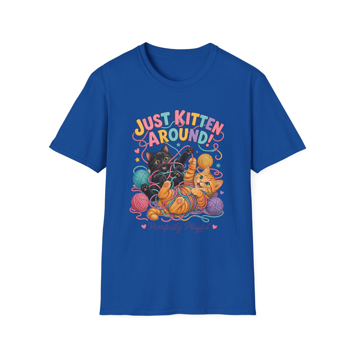 Just Kitten Around T-Shirt — Cute Playful Cat Graphic Tee
