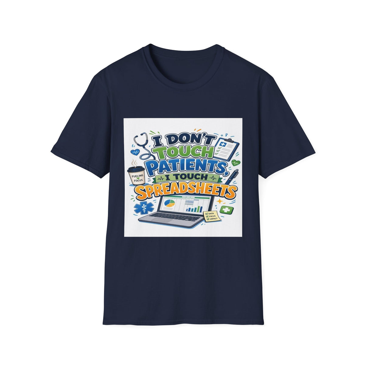 Humorous T-shirt Design Featuring Playful Healthcare And Spreadsheet Imagery- Graphic Tees