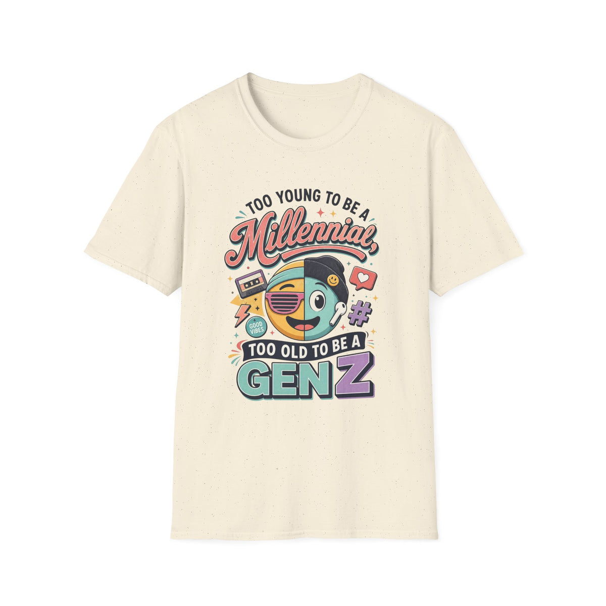 Millennial vs Gen Z Retro Graphic T‑Shirt — "Too Young to Be a Millennial, Too Old to Be a Gen Z"
