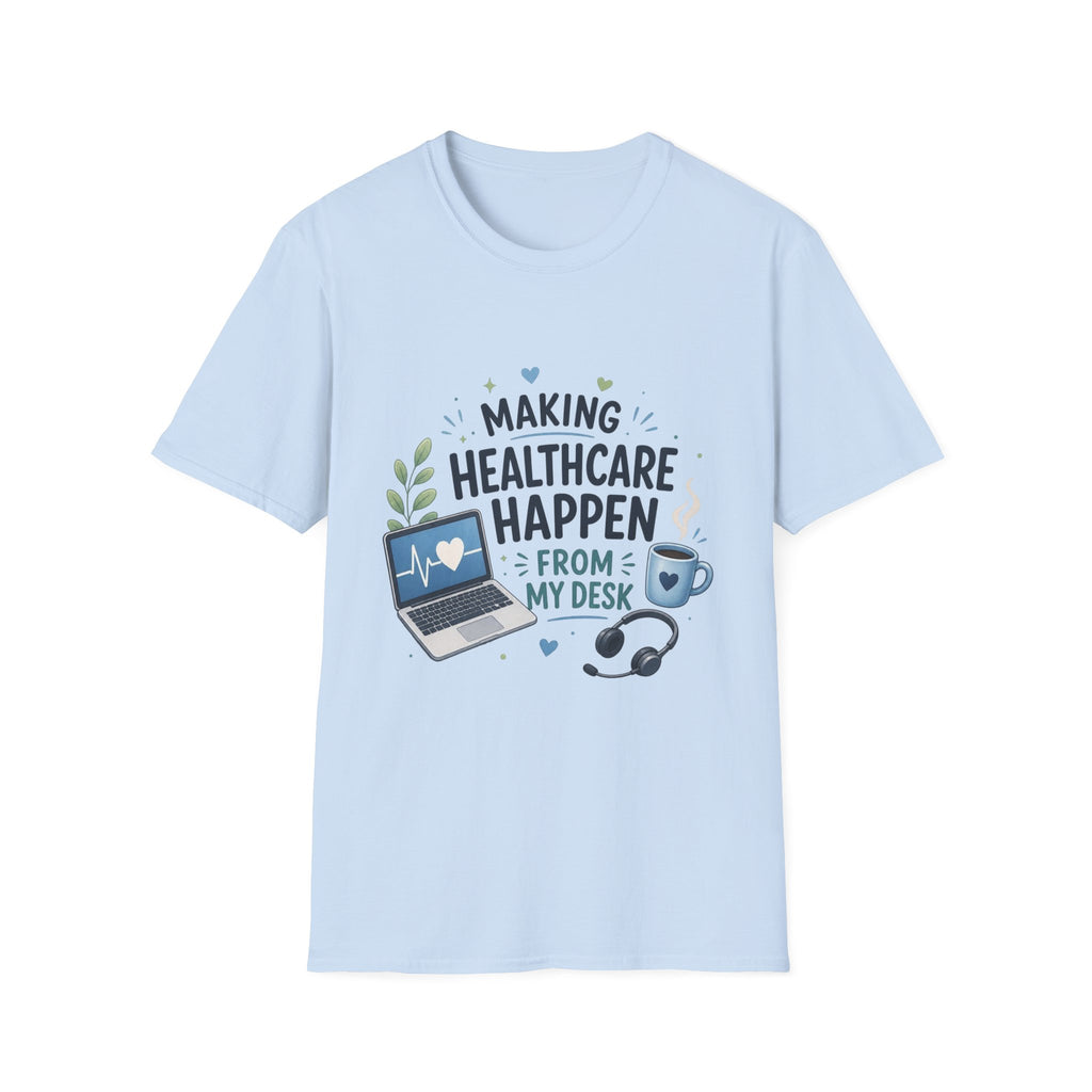 Inspirational T Shirt Design Celebrating Healthcare From Desk