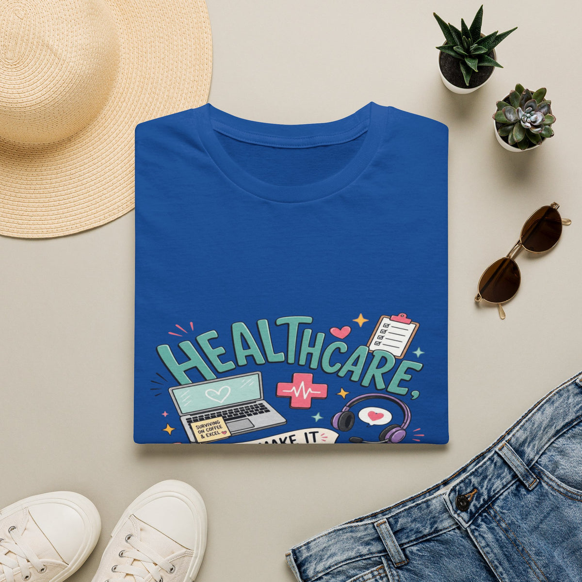 Humorous T-Shirt Design With Playful Healthcare Admin Typography- Graphic Tees