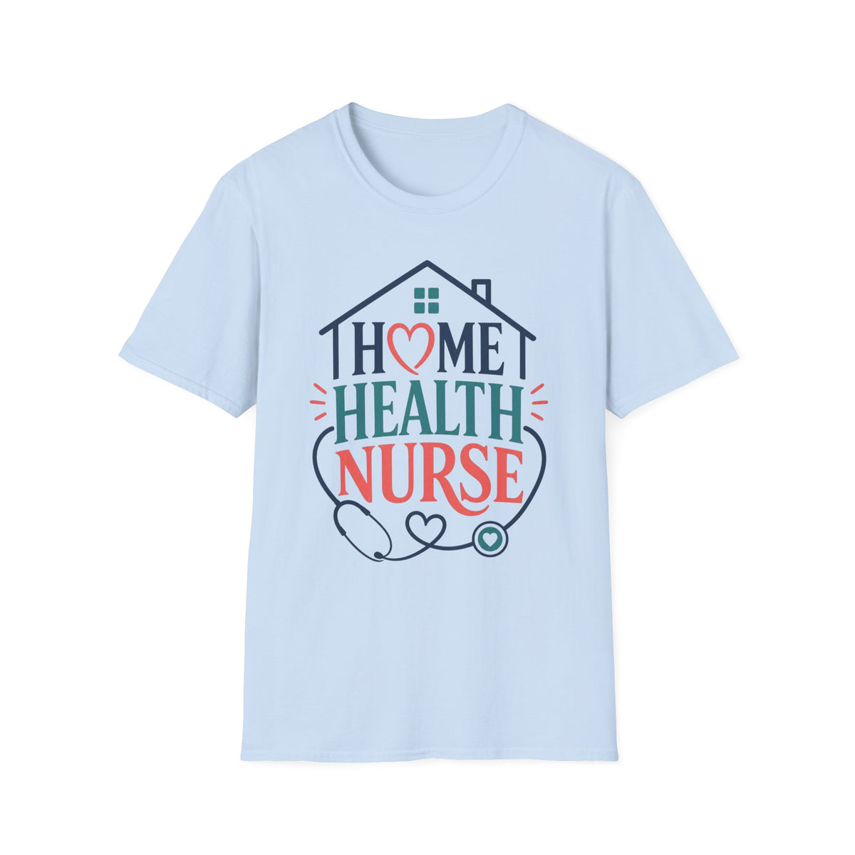Home Health Nurse T Shirt Design With Heart And Stethoscope