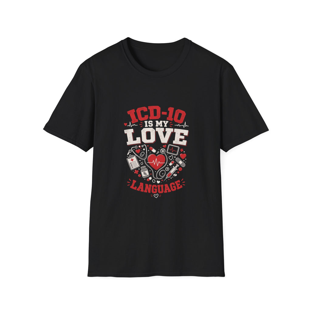 T-shirt Design Featuring Humorous _ICD-10 Is My Love Language_ Phrase- Graphic Tees