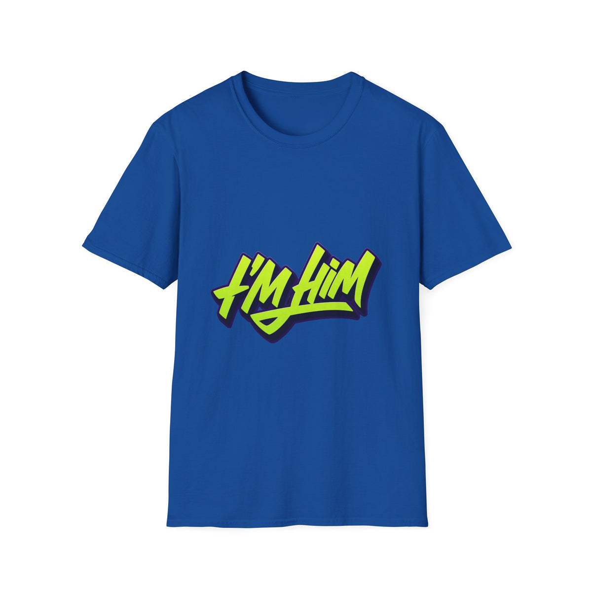I'm Him T-Shirt — Bold Neon Streetwear Graphic Tee