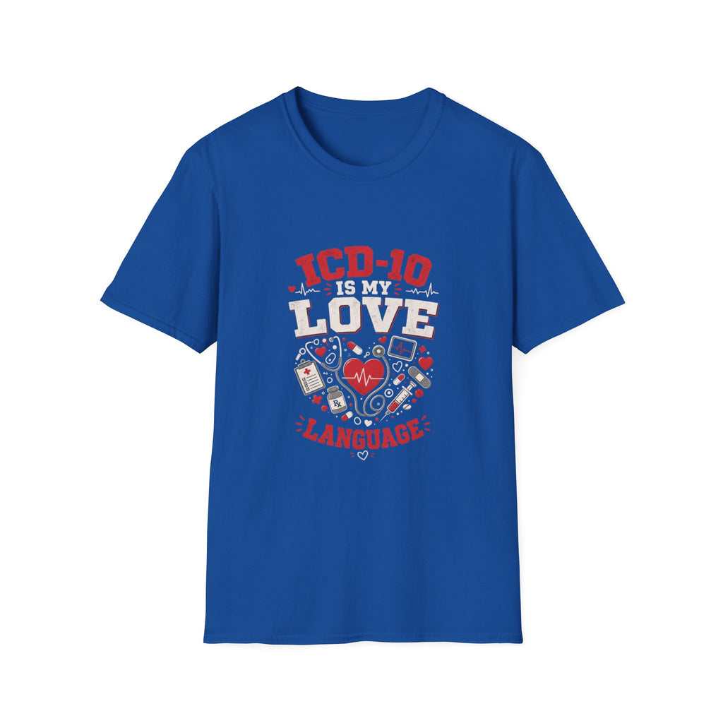 T-shirt Design Featuring Humorous _ICD-10 Is My Love Language_ Phrase- Graphic Tees