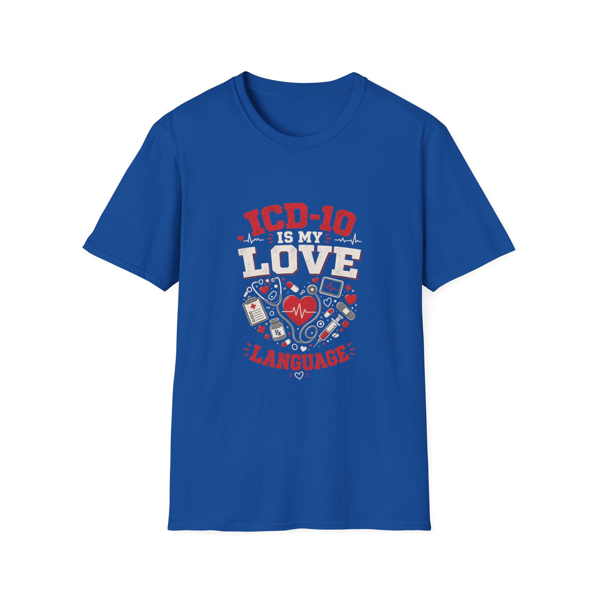 T-shirt Design Featuring Humorous _ICD-10 Is My Love Language_ Phrase- Graphic Tees