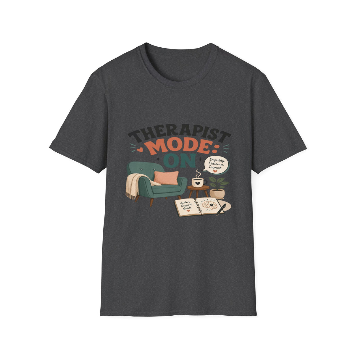 Bold Typography Depicting Therapist Mode With Stylish Illustrations- Graphic Tees