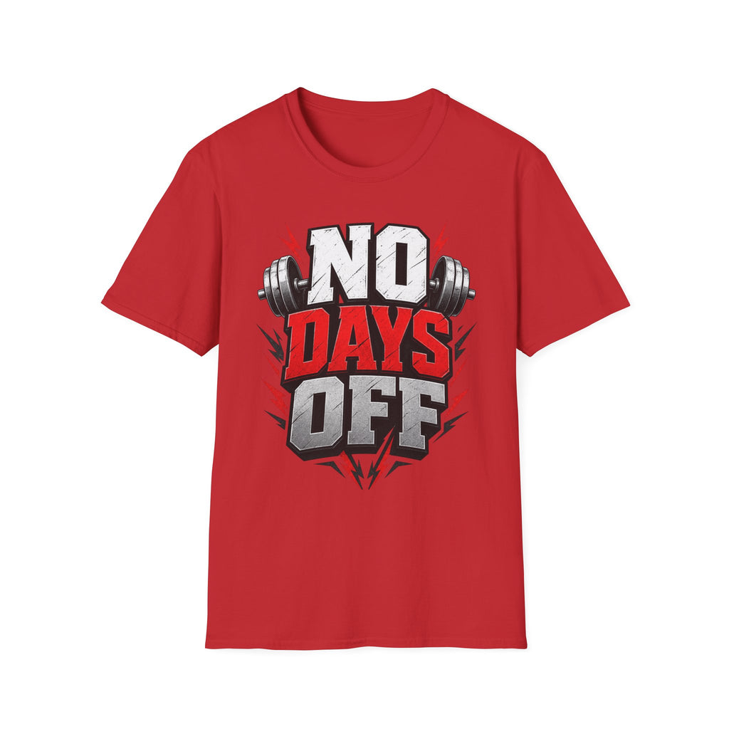 No Days Off T-Shirt — Motivational Gym Workout Tee