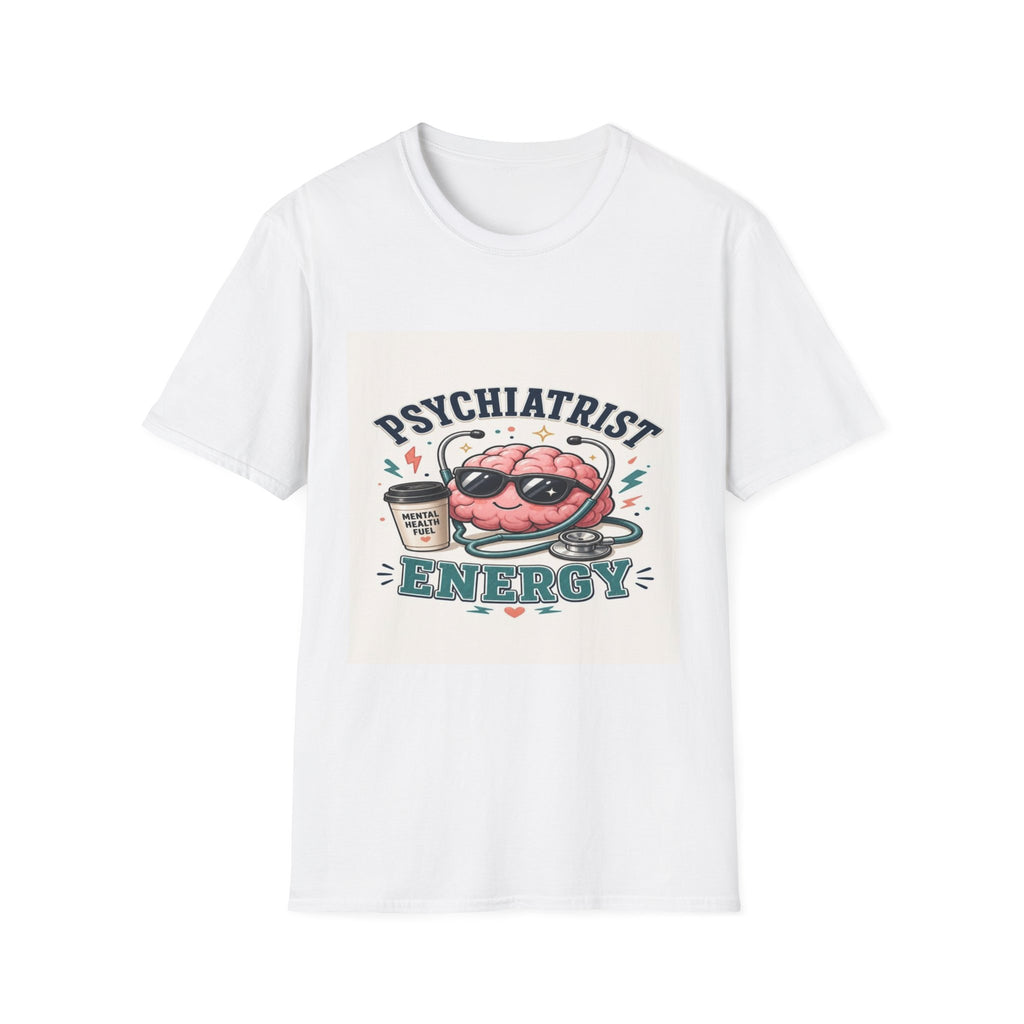 Trendy Healthcare T-Shirt Design Featuring Psychiatrist Energy Phrase- Graphic Tees