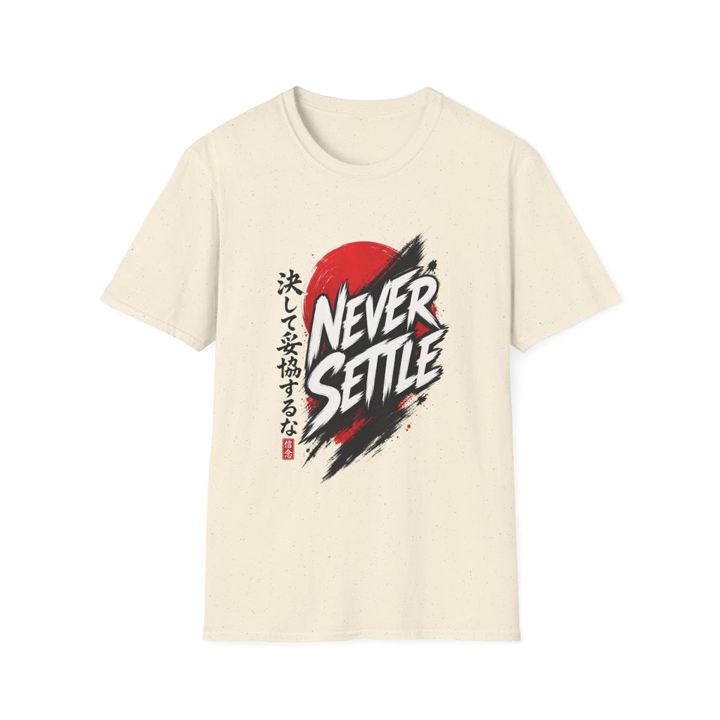 Never Settle T-Shirt — Japanese Brush Art Graphic Tee