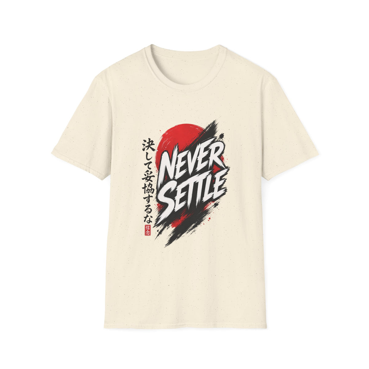 Never Settle T-Shirt — Japanese Brush Art Graphic Tee