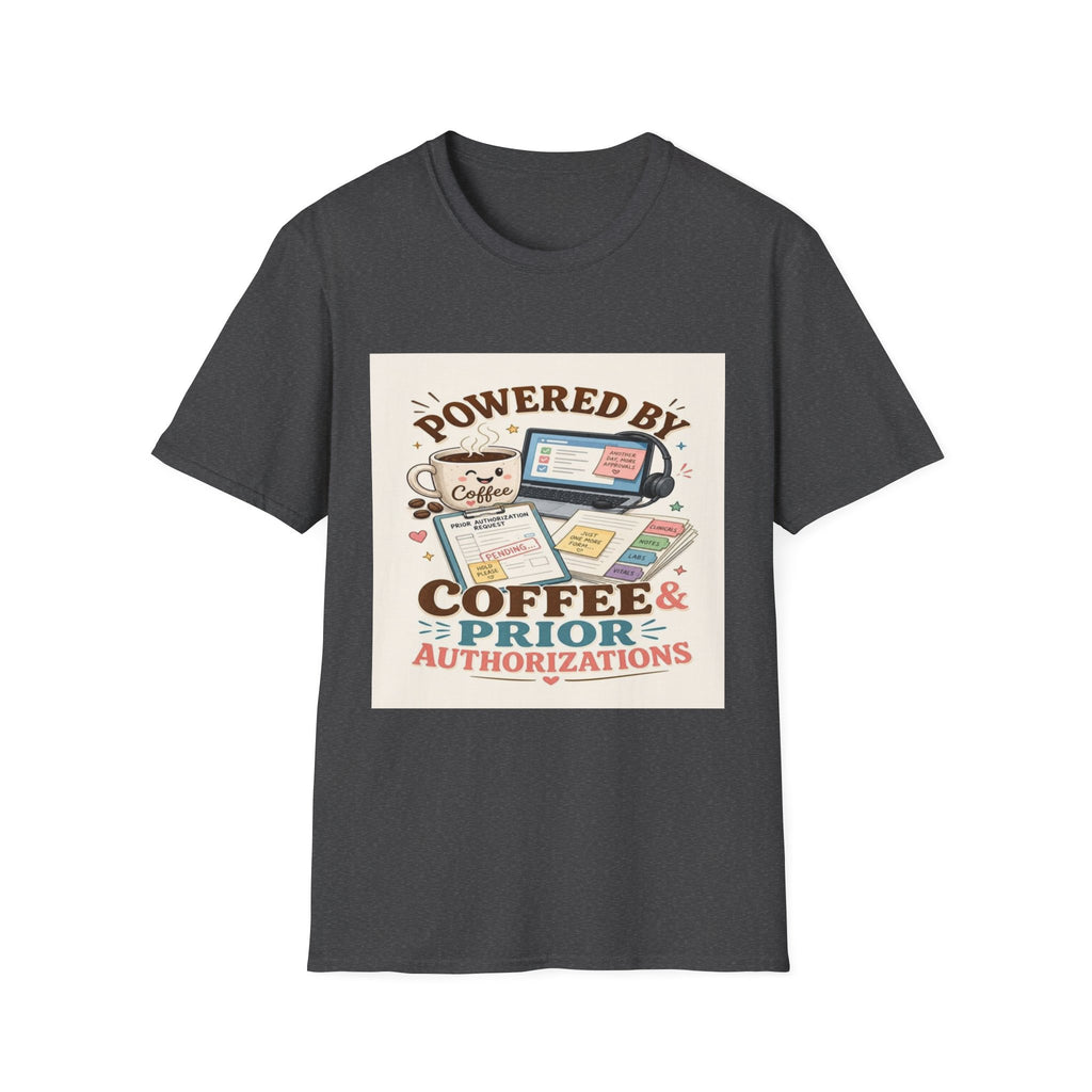 Whimsical T-shirt Design Featuring Coffee And Prior Authorizations- Graphic Tees