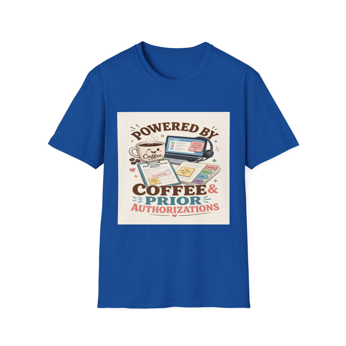 Whimsical T-shirt Design Featuring Coffee And Prior Authorizations (1)- Graphic Tees