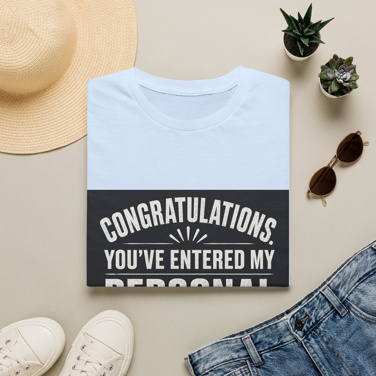 T-Shirt — "Congratulations, You've Entered My Personal Space." Graphic Tee