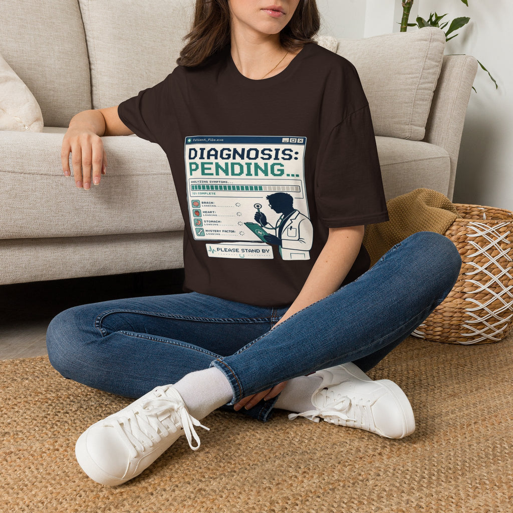 Humorous T-Shirt Design Featuring Doctor's Chart Diagnosis Pending- Graphic Tees