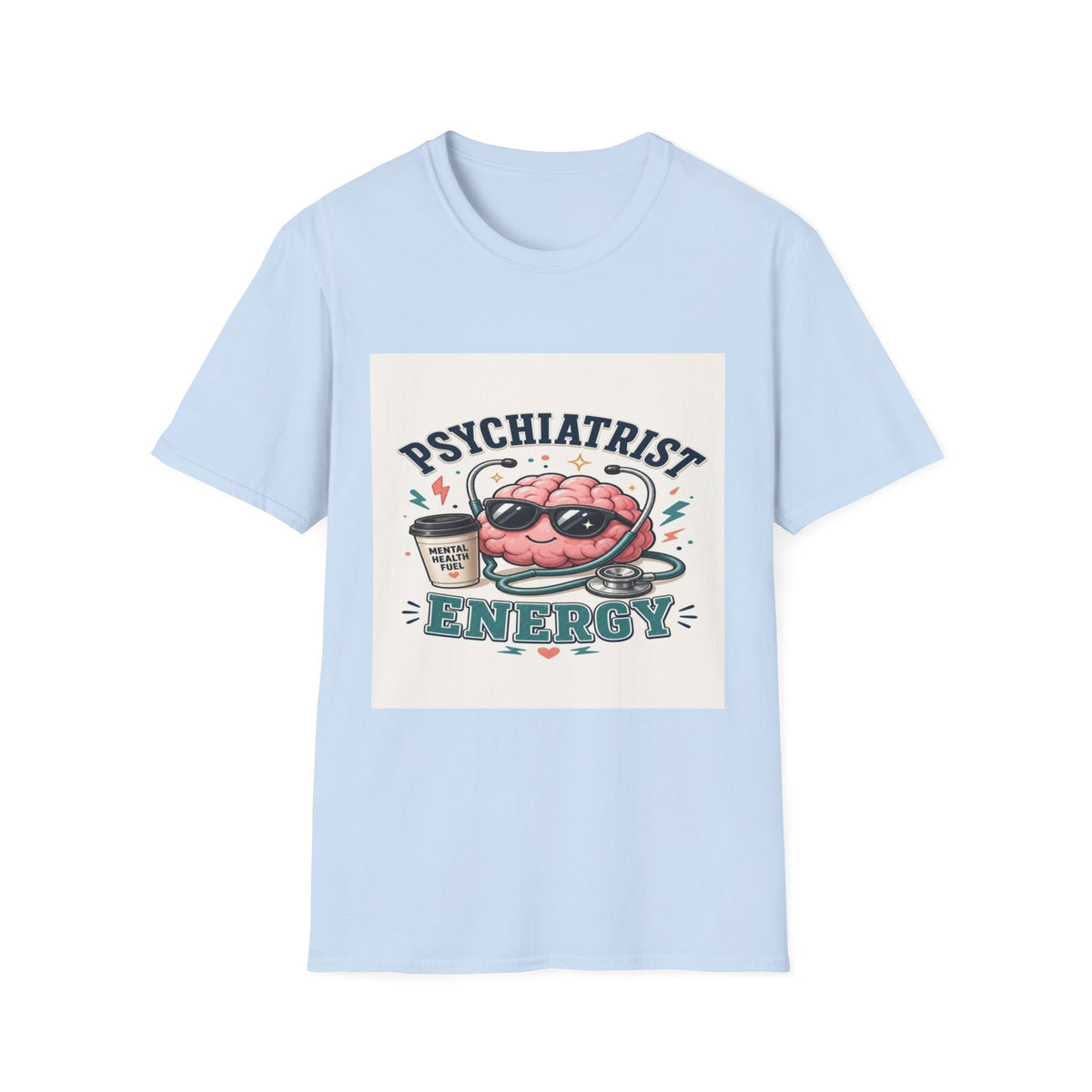 Trendy Healthcare T-Shirt Design Featuring Psychiatrist Energy Phrase- Graphic Tees