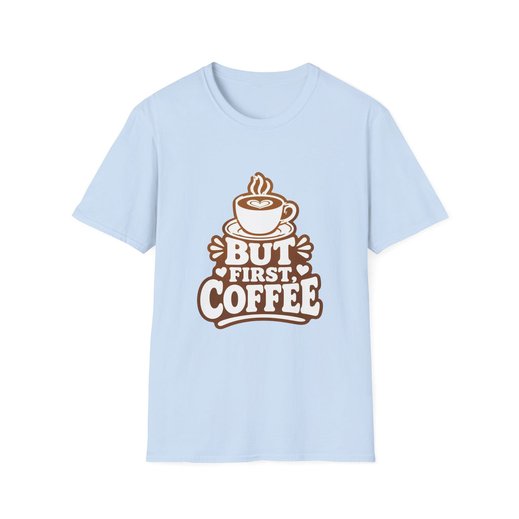 But First, Coffee