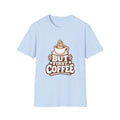 But First, Coffee