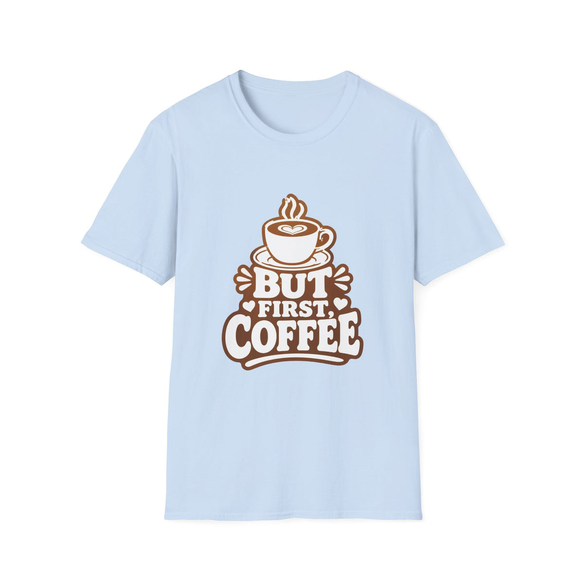But First, Coffee