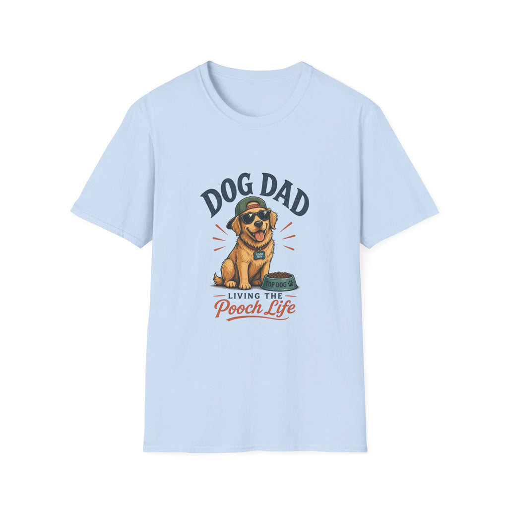 Dog Dad T-Shirt — "Living the Pooch Life" Graphic Tee for Dog Lovers