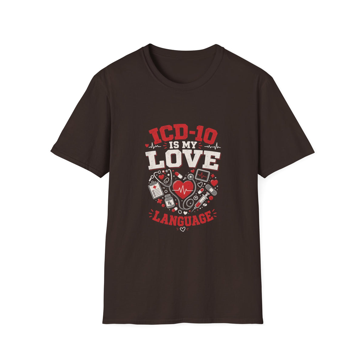 T-shirt Design Featuring Humorous _ICD-10 Is My Love Language_ Phrase- Graphic Tees