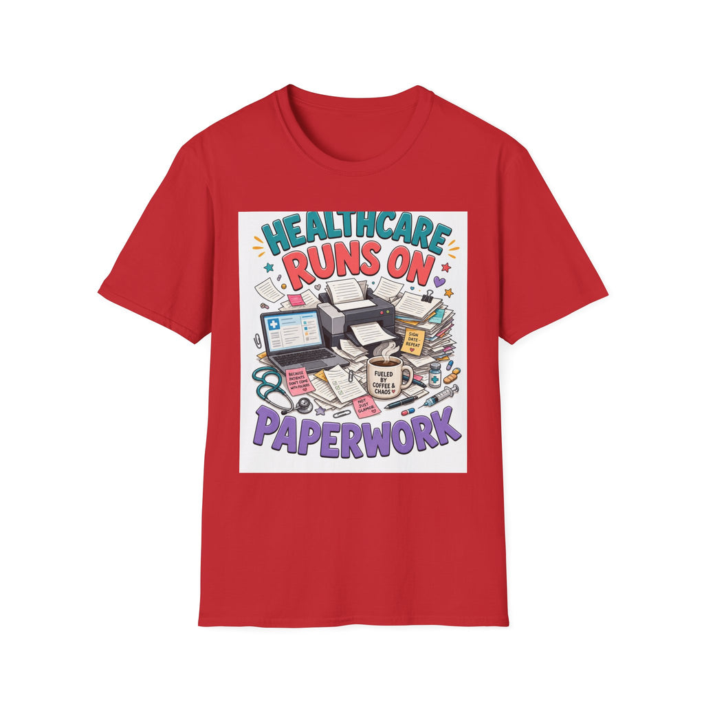 Humorous T Shirt Design Highlighting Healthcare's Paperwork Chaos