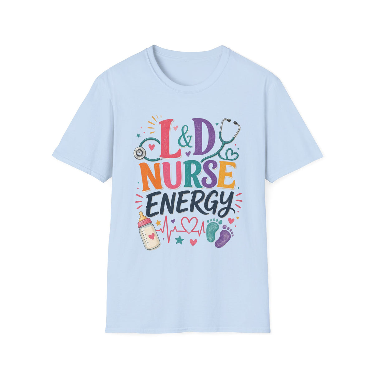 L&D Nurse Energy Trendy T Shirt Design With Vibrant Elements