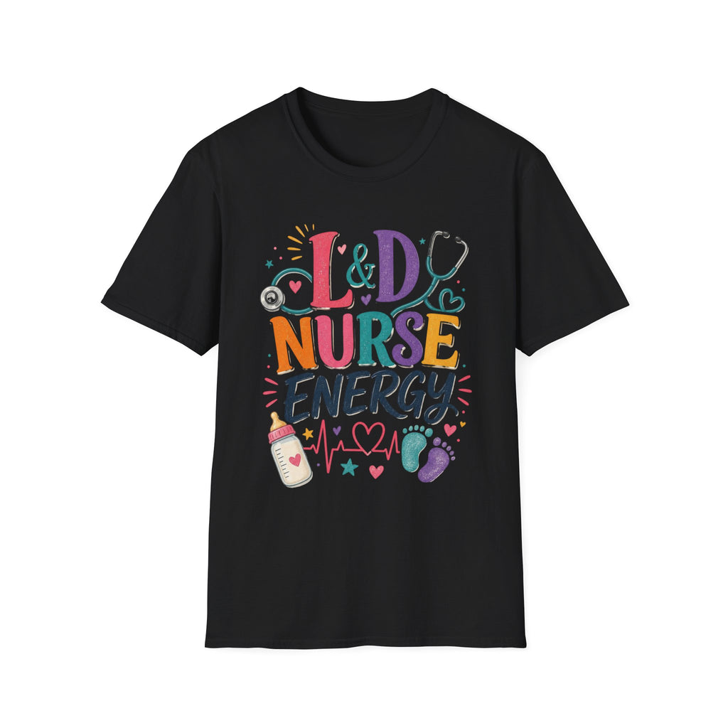 L&D Nurse Energy Trendy T Shirt Design With Vibrant Elements