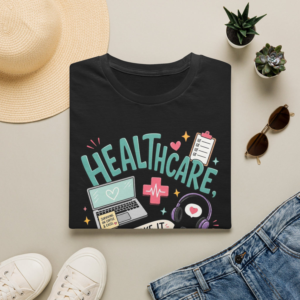 Humorous T Shirt Design With Playful Healthcare Admin Typography