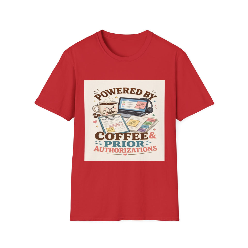 Whimsical T-shirt Design Featuring Coffee And Prior Authorizations- Graphic Tees