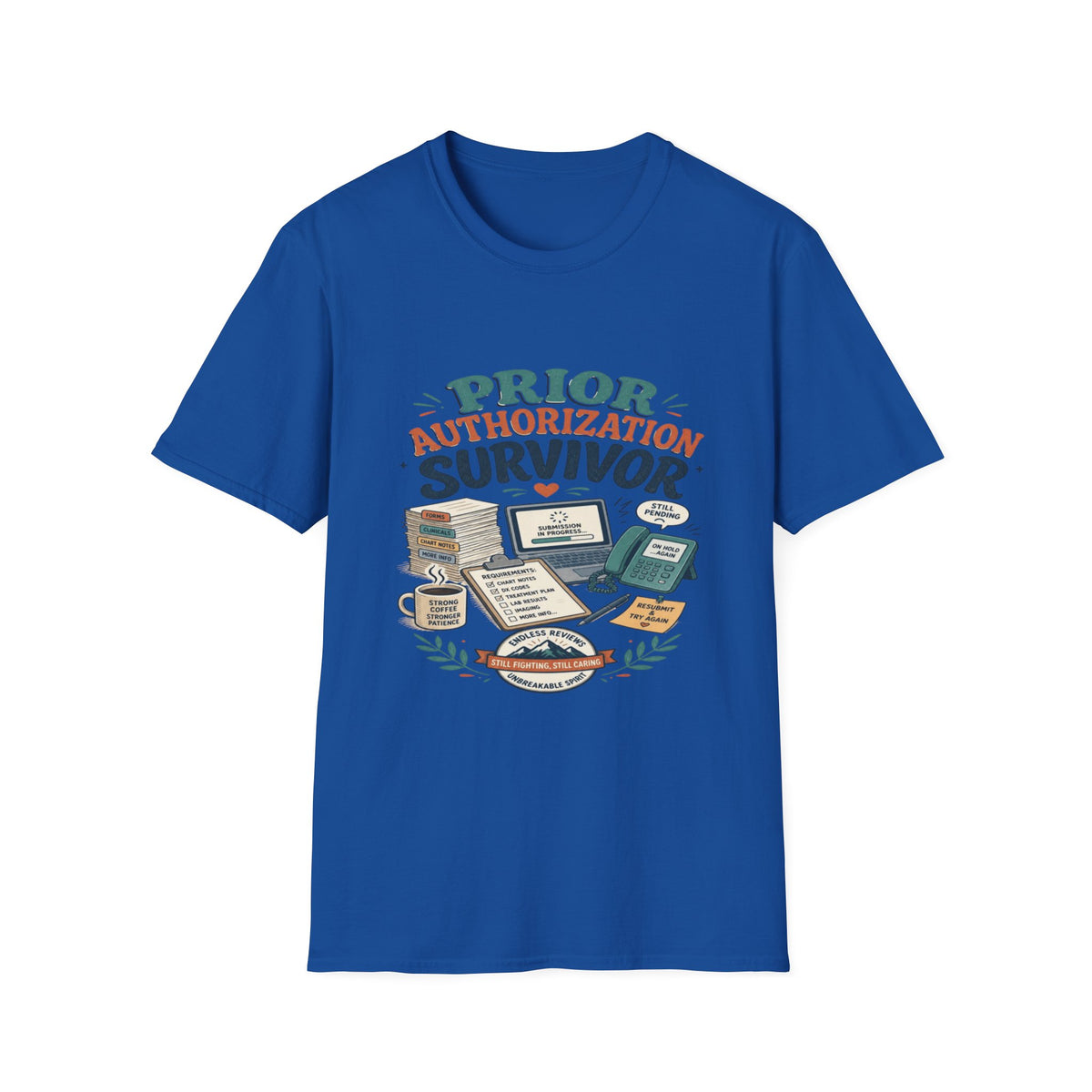 Bold T-Shirt Design Showcasing _PRIOR AUTHORIZATION SURVIVOR_- Graphic Tees
