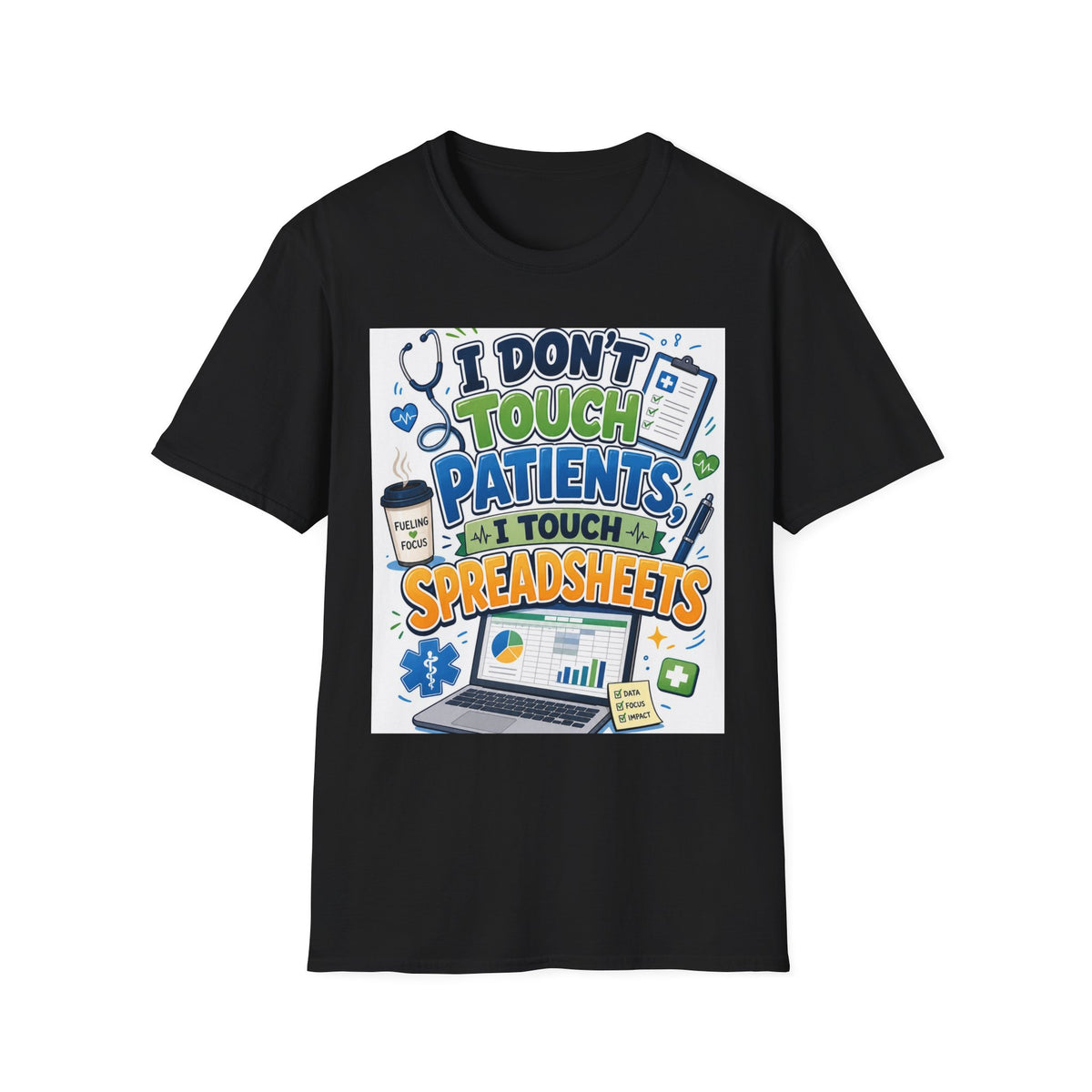 Humorous T Shirt Design Featuring Playful Healthcare And Spreadsheet Imagery