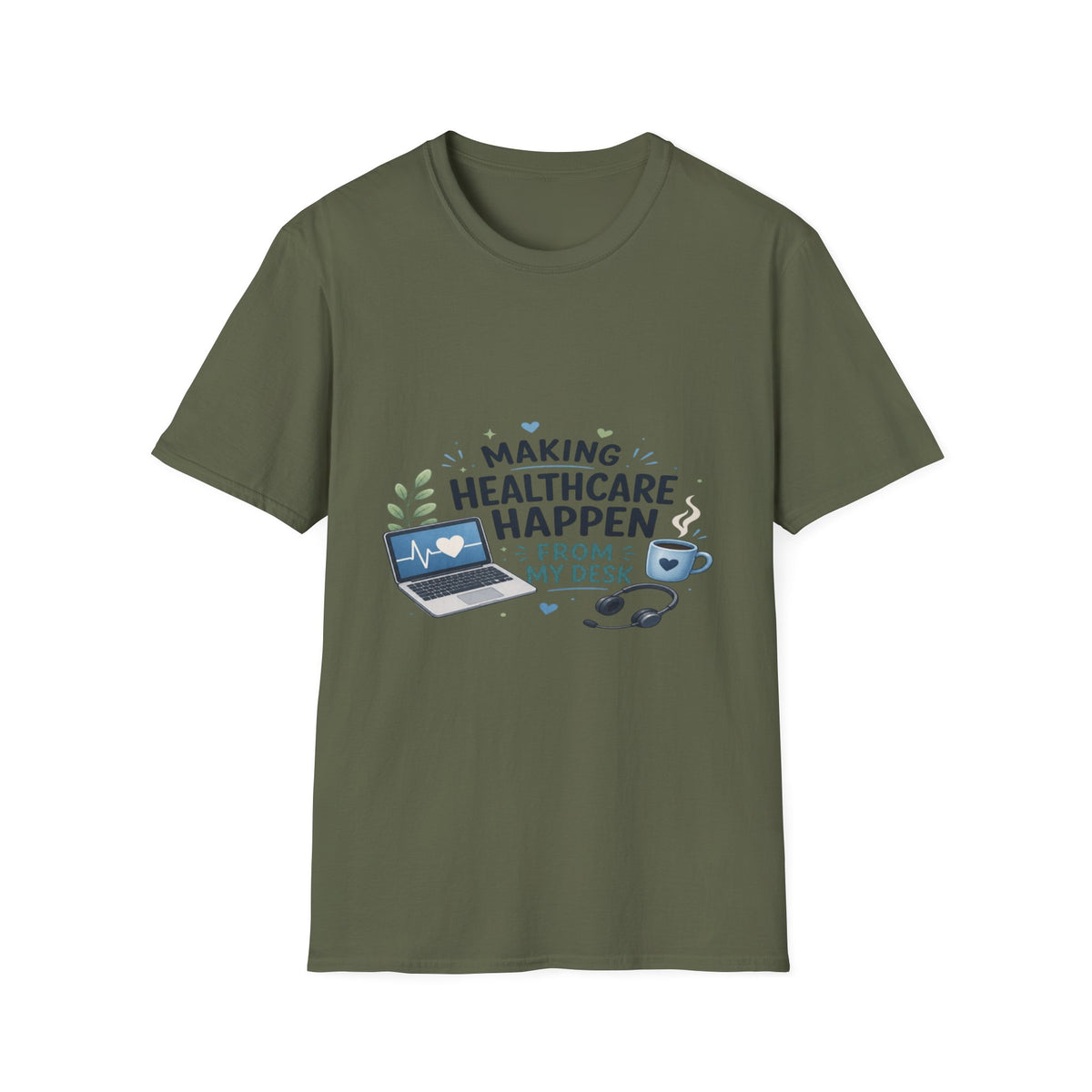 Inspirational T-shirt Design Celebrating Healthcare From Desk- Graphic Tees