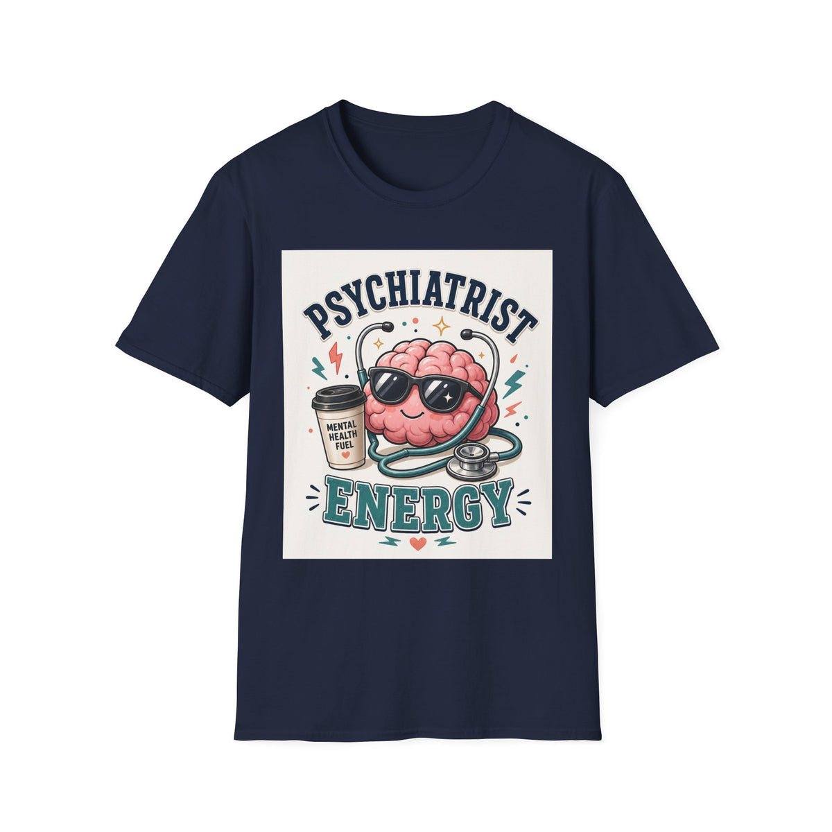 Trendy Healthcare T Shirt Design Featuring Psychiatrist Energy Phrase