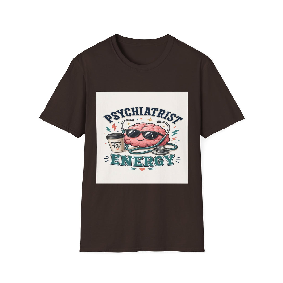 Trendy Healthcare T-Shirt Design Featuring Psychiatrist Energy Phrase- Graphic Tees