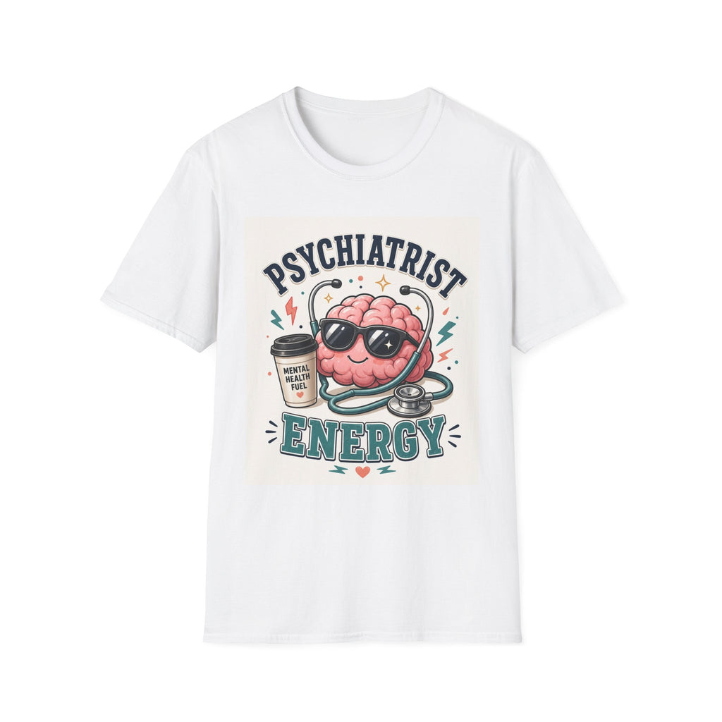 Trendy Healthcare T Shirt Design Featuring Psychiatrist Energy Phrase