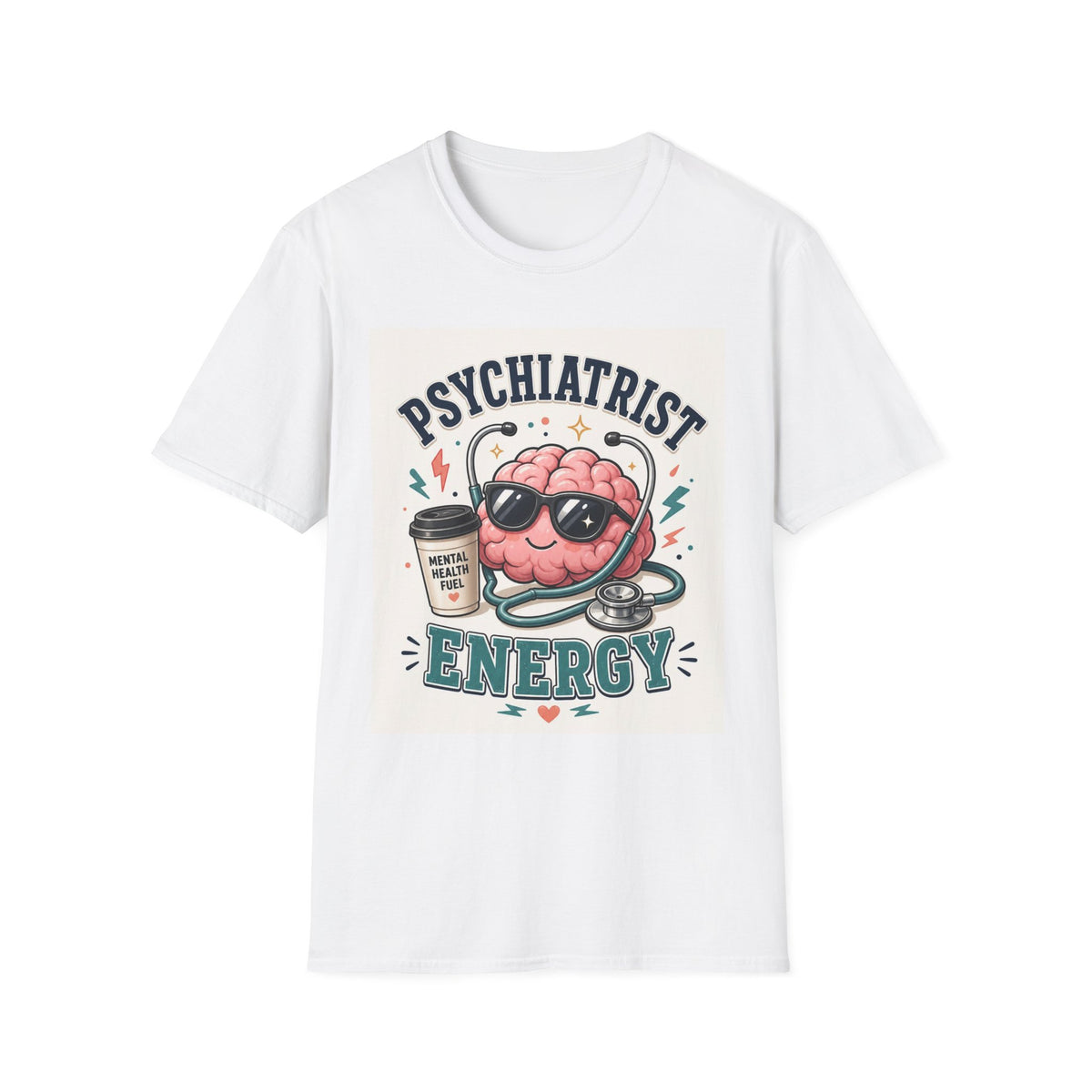 Trendy Healthcare T Shirt Design Featuring Psychiatrist Energy Phrase
